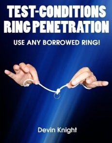 Devin Knight - Test Conditions Ring Penetration. ( Instant Download )