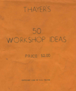 Thayer's 50 Workshop Ideas by Floyd Thayer. ( Instant Download )