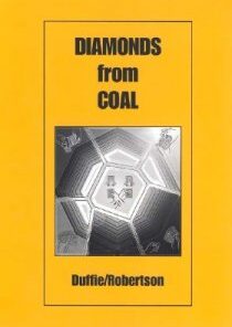 Diamonds from Coal by Peter Duffie & Robin Robertson ( Instant Download )