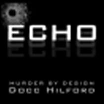Docc Hilford - Echo Murder By Design ( Instant Download )
