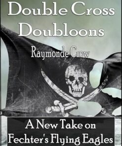 Double Cross Doubloons by Raymonde Crow ( Instant Download )