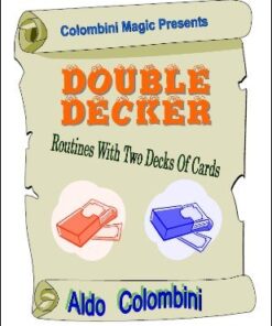Aldo Colombini – Double Decker: Routines with Two Decks of Cards ( Instant Download )