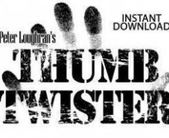Thumb Twister by Peter Loughran. ( Instant Download )