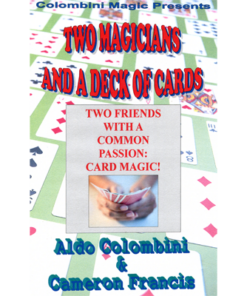 Aldo Colombini & Cameron Francis – Two Magicians and a Deck of Cards ( Instant Download )