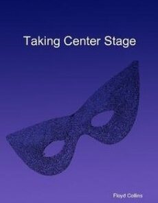 Taking Center Stage by Floyd Collins ( Instant Download )