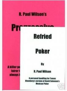 Refried Poker & Progressive Poker by R Paul Wilson ( Instant Download )