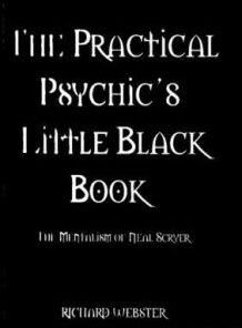 The Practical Psychic’s Little Black Book by Richard Webster ( Instant Download )