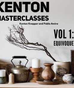Kenton Knepper - Masterclass 1 - Equivoque Masterclass ( Instant Download )