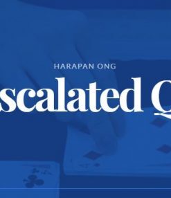 Harapan Ong – That Escalated Quickly (artofmagic.com) ( Instant Download )