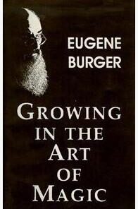 Eugene Burger - Growing In The Art Of Magic ( Instant Download )