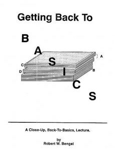 Getting Back To Basics by Robert W Bengel ( Instant Download )