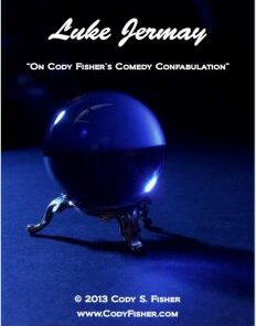 Luke Jermay on Cody Fisher's Comedy Confabulation ( Instant Download )
