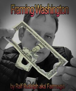 Fairmagic – Framing Washington! The Impossible Linking Banknote! ( Instant Download )