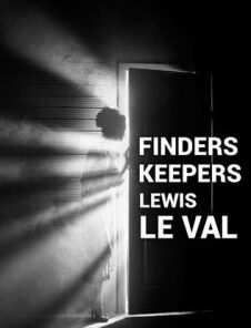 Finders Keepers By Lewis Le Val ( Instant Download )