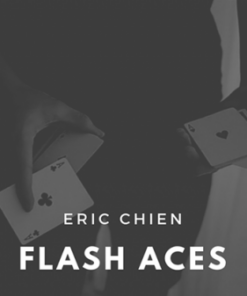 Eric Chien – Flash Aces ( Instant Download )