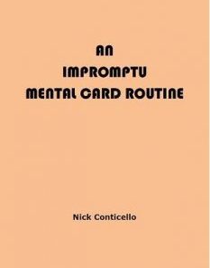 An Impromptu Mental Card Routine by Nick Conticello ( Instant Download )