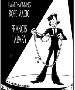 Francis Tabary - The Award - Winning Rope Magic ( Instant Download )