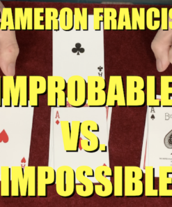 Cameron Francis – Improbable Vs Impossible ( Instant Download )