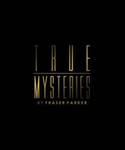 Fraser Parker – True Mysteries ( Instant Download )