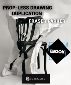 Fraser Parker - Prop-less Drawing Duplication ( Instant Download )