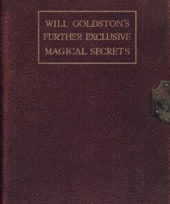 Further Exclusive Magical Secrets by Will Goldston ( Instant Download )