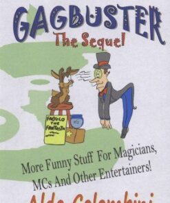 Gagbuster: The Sequel by Aldo Colombini ( Instant Download )