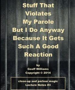 Geoff Williams – Stuff That Violates My Parole: (But I Do Anyway Because It Gets Such A Good Reaction) ( Instant Download )