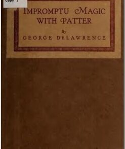George DeLawrence - Impromptu Magic with Patter ( Instant Download )