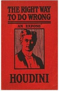 Right Way to do Wrong by Harry Houdini ( Instant Download )