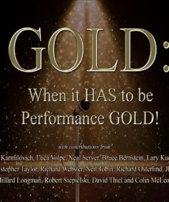 GOLD: When it HAS to be performance GOLD ( Instant Download )