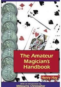 Henry Hay - The Amateur Magicians Handbook ( Instant Download )