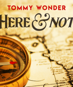 Here and Not presented by Dan Harlan ( Instant Download )