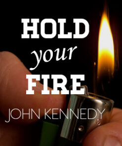 John Kennedy – Hold Your Fire ( Instant Download )