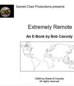 Extremely Remote by Bob Cassidy ( Instant Download )