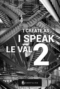 I Create As I Speak 2 by Lewis Le Val ( Instant Download )