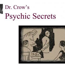 Dr Crow’s Psychic Secrets by Bob Cassidy ( Instant Download )