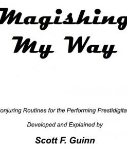 Magishing My Way by Scott F Guinn ( Instant Download )
