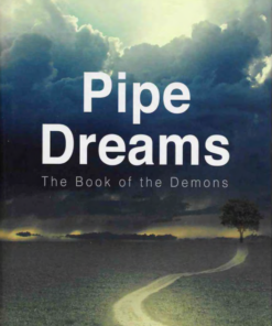 Pipe Dreams - The Book of Demons by Peter Turner ( Very rare ) ( Instant Download )