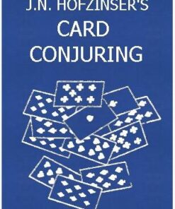 Johann Nepomuk Hofzinser - Hofzinser's Card Conjuring ( Instant Download )