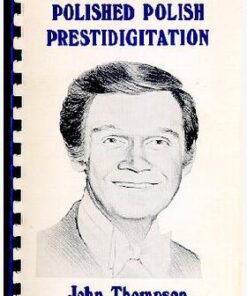 John Thompson - Polished Polish Prestidigitation ( Instant Download )