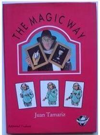 Juan Tamariz - The Magic Way ( Instant Download )