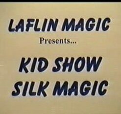 Kid Show Silk Magic by Duane Laflin ( Instant Download )