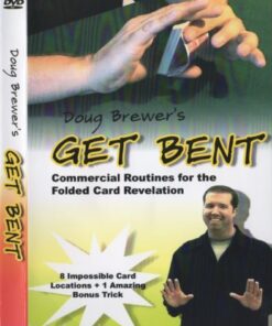 Get Bent by Doug Brewer ( Instant Download )