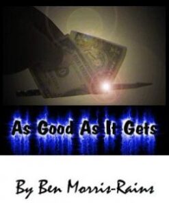As Good As It Gets by Ben Morris-Rains ( Instant Download )