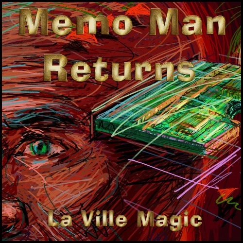 la-ville-magic-memo-man-returns