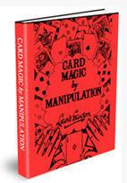 Lewis Ganson - Card Magic by Manipulation ( Instant Download )