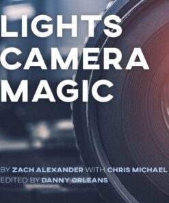 Danny Orleans, Chris Michael and Zach Alexander – Lights Camera Magic ( Instant Download )