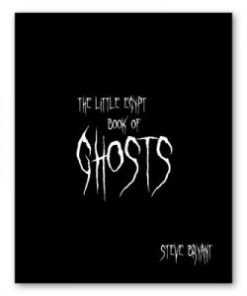 Little Egypt books of Ghosts by Steve Bryant. ( Instant Download )