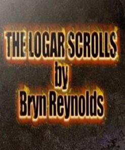 The Logar Scrolls by Bryn Reynolds ( Instant Download )