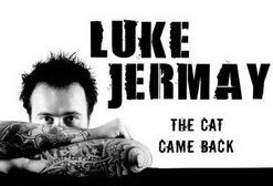 Luke Jermay - the Cat Came Back ( Instant Download )